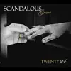 Scandalous Grace - Twenty24